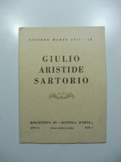 Bollettino di Bottega d'Arte, Livorno, n. 3, marzo 1931. Giulio Aristide Sartorio